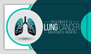 A circle with an icon of lungs next to November is Lung Cancer Awareness Month
